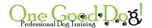 One Good Dog! Professional Training